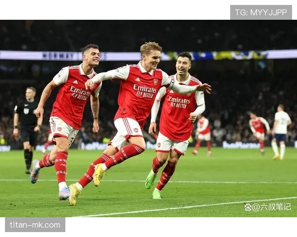 阿森纳整体强势,关键战表现波动是否影响争冠形势? 阿森纳整体强势,关键战表现波动是否影响争冠形势?